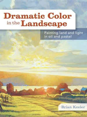 cover image of Dramatic Color in the Landscape